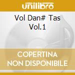 Vol Dan# Tas Vol.1 cd
