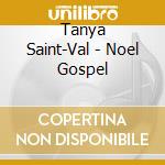 Tanya Saint-Val - Noel Gospel cd