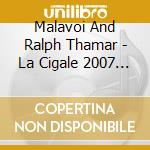Malavoi And Ralph Thamar - La Cigale 2007 (2 Cd) cd
