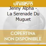 Jenny Alpha - La Serenade Du Muguet cd