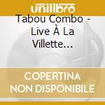 Tabou Combo - Live À La Villette Cd+dvd (2 Cd) cd