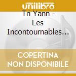 Tri Yann - Les Incontournables 1970-2015 (2 Cd) cd musicale di Tri Yann