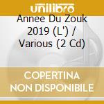 Annee Du Zouk 2019 (L') / Various (2 Cd) cd musicale di Terminal Video