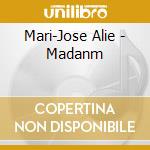 Mari-Jose Alie - Madanm cd