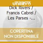 Dick Rivers / Francis Cabrel / Les Parses - Rock'N'Roll Show (Cd+Dvd) cd