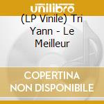 (LP Vinile) Tri Yann - Le Meilleur lp vinile
