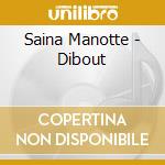 Saina Manotte - Dibout cd
