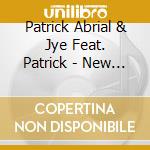 Patrick Abrial & Jye Feat. Patrick - New Morning cd