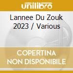 Lannee Du Zouk 2023 / Various cd musicale
