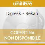 Digresk - Rekap cd musicale