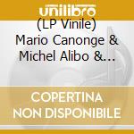 (LP Vinile) Mario Canonge & Michel Alibo & Arna - Mario Canonge Trio lp vinile