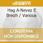 Hag A-Nevez E Breizh / Various cd musicale