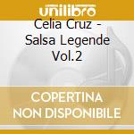 Celia Cruz - Salsa Legende Vol.2 cd