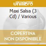 Maxi Salsa (3 Cd) / Various cd