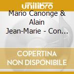 Mario Canonge & Alain Jean-Marie - Con Alma cd