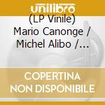 (LP Vinile) Mario Canonge / Michel Alibo / Arna - Caldeira vinile