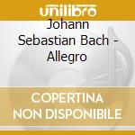 Johann Sebastian Bach - Allegro cd