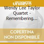 Wendy Lee Taylor Quartet - Remembering Fred Astaire