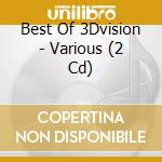 Best Of 3Dvision - Various (2 Cd) cd