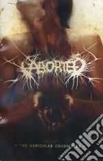 (Music Dvd) Aborted - The Auricular Chronicles cd
