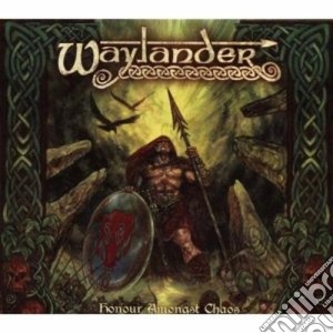 Waylander - Honour Amongst Chaos cd musicale di WAYLANDER