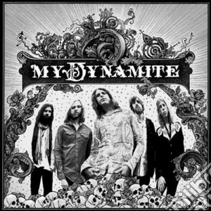 My Dynamite - My Dynamite cd musicale di Dynamite My