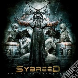 Sybreed - God Is An Automaton cd musicale di Sybreed