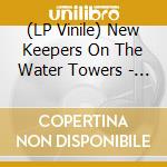 (LP Vinile) New Keepers On The Water Towers - Cosmic Child lp vinile di New Keepers On The Water Towers