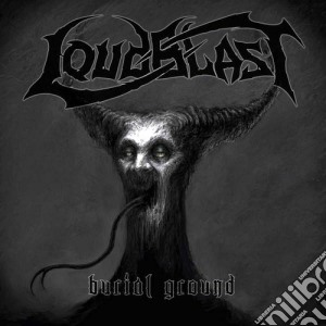 Loudblast - Burial Ground cd musicale di Loudblast