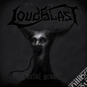 Loudblast - Burial Ground cd musicale di Loudblast