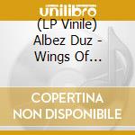 (LP Vinile) Albez Duz - Wings Of Tzinacan vinile