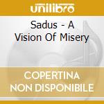 Sadus - A Vision Of Misery cd