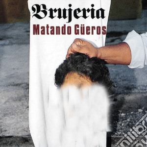 Brujeria - Matando Gueros cd musicale di Brujeria
