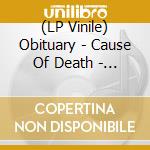 (LP Vinile) Obituary - Cause Of Death - Coloured Edition lp vinile di Obituary