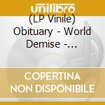 (LP Vinile) Obituary - World Demise - Coloured Edition (2 Lp) vinile