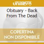 Obituary - Back From The Dead cd musicale di Obituary