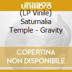 (LP Vinile) Saturnalia Temple - Gravity vinile