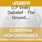 (LP Vinile) Disbelief - The Ground Collapses vinile