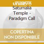 Saturnalia Temple - Paradigm Call cd
