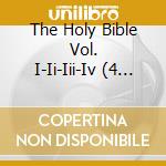 The Holy Bible Vol. I-Ii-Iii-Iv (4 Cd) / Various cd musicale
