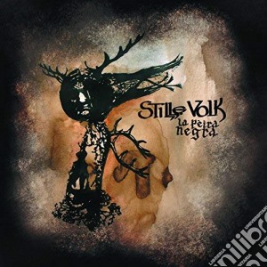 Stille Volk - La Peira Negra cd musicale di Stille Volk