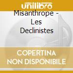 Misanthrope - Les Declinistes cd