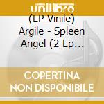 (LP Vinile) Argile - Spleen Angel (2 Lp Coloured) lp vinile