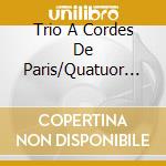 Trio A Cordes De Paris/Quatuor Parisii - Moving/Tiempo/Irisations/Vivere/Hallel/+ cd musicale di CANAT DE CHIZY EDITH