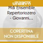 Mdi Ensemble Repertoriozero - Giovanni Verrando: Dulle Gr cd