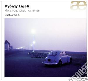 Gyorgy Ligeti - Metamorphoses Nocturnes - Quatuor Bela cd musicale di Ligeti