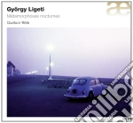 Gyorgy Ligeti - Metamorphoses Nocturnes - Quatuor Bela cd