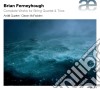 Brian Ferneyhough - String Quartet & Trio, Int. cd