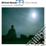 Michael Nyman - No Time In Eternity