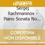 Sergej Rachmaninov - Piano Sonata No 2 cd